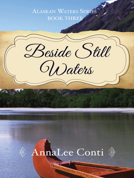 Title details for Beside Still Waters by AnnaLee Conti - Available